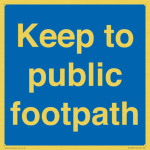 Keep to public footpath
